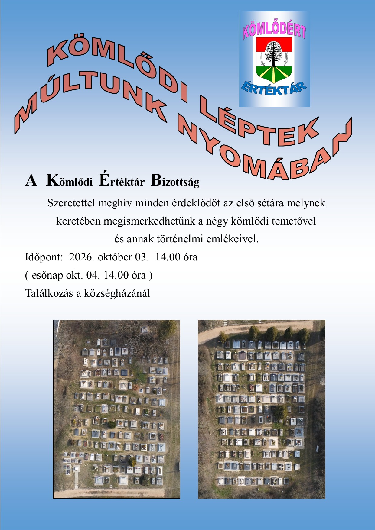 Kömlődi léptek múltunk nyomában